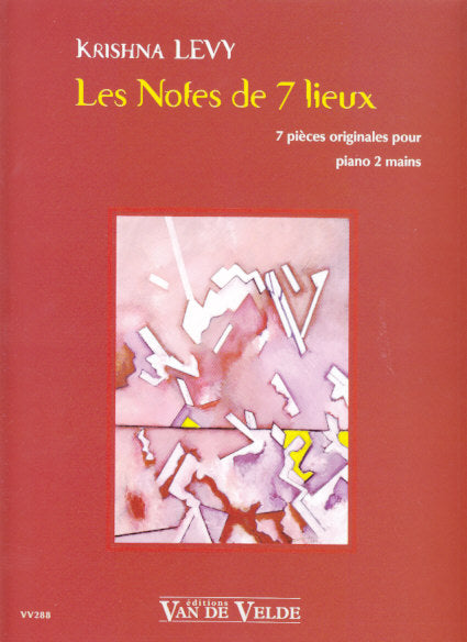 Levy, Notes de 7 lieux: 7 pieces (Van de Velde)