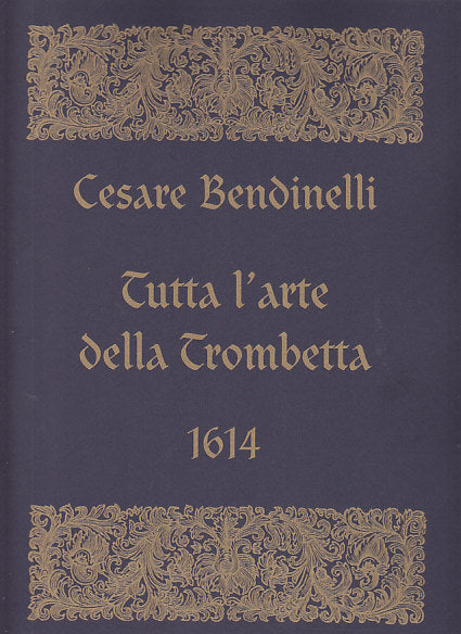 Bendinelli, Tutta l'arte della Trombetta (Brass Press/Bim)