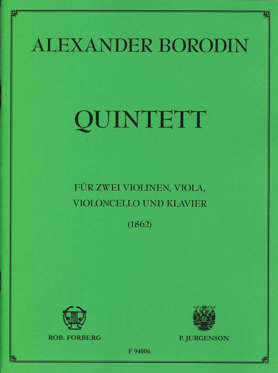 Borodin, Piano Quintet in c (Forberg)
