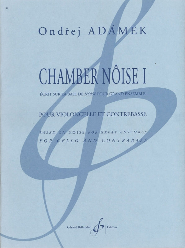 Adamek, Chamber noise 1 (Vc,CB) (Billaudot)