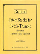 Gekker, 15 Studies for Piccolo Trumpet (C.Colin)