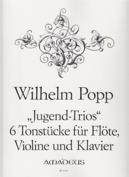 Popp, Jugend-Trios (Fl,Vn,[Vc],Pf) (Amadeus Verlag)
