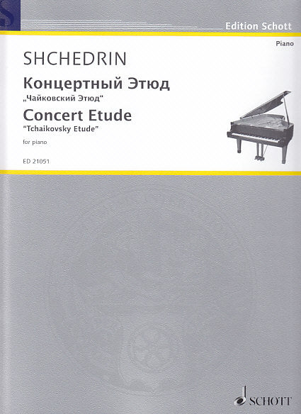 Shchedrin, Concert Etude 'Tchaikovsky-' (Schott)