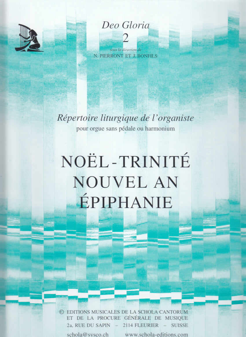Deo Gloria 2: Noel-Trinite (Levain/Schola Cantorum)