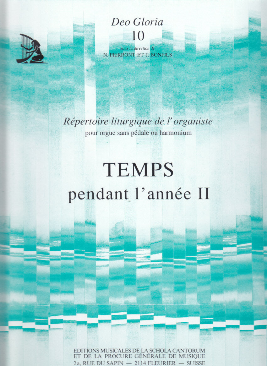 Deo Gloria 10: Temps pendant l'anne 2 (Levain/Schola Cantorum)