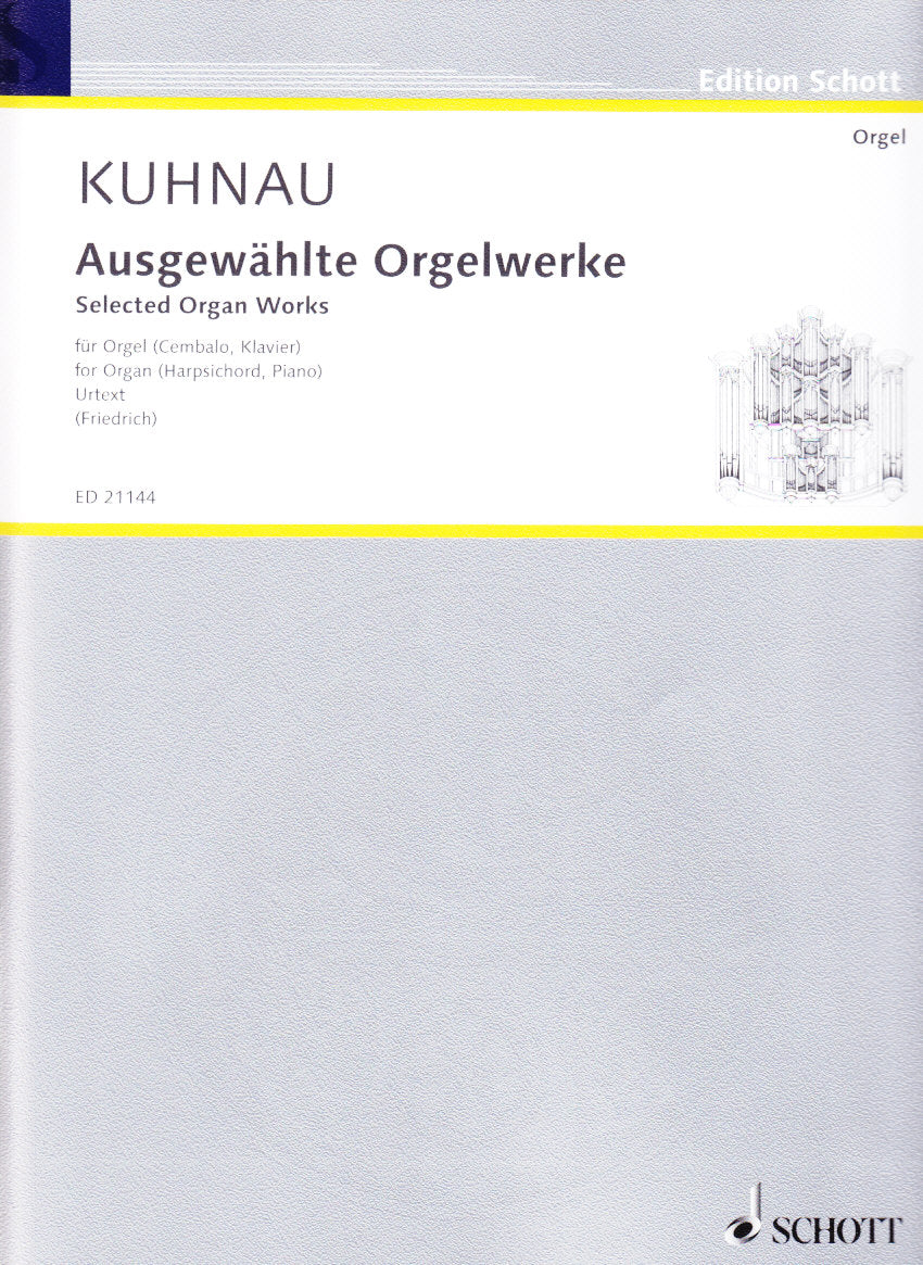 Kuhnau, Ausgewahlte Orgelwerke (Schott)