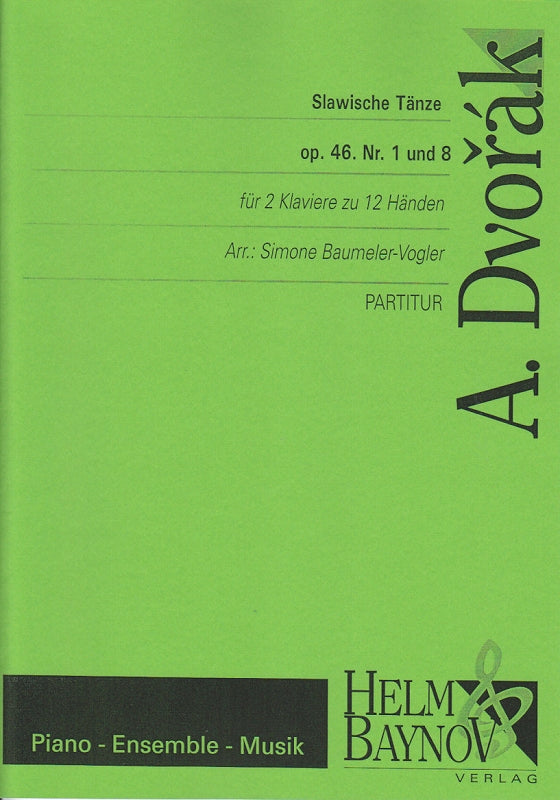 Dvorak, Slawische Tanze op. 46/1, 46/8 (Helm & Baynov)