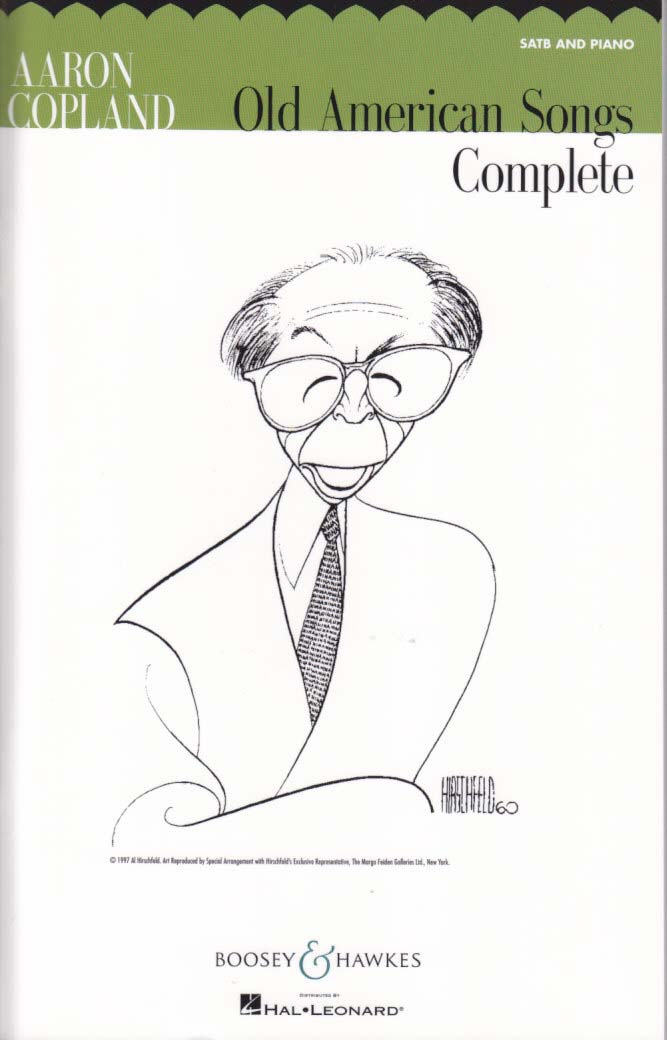 Copland, Old American Songs cpl. (SATB) (Boosey)