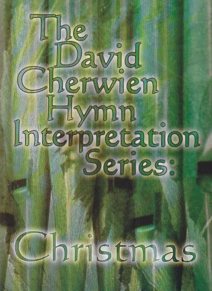 Cherwien Hymn Interpretation: Christmas (Sacred Music)