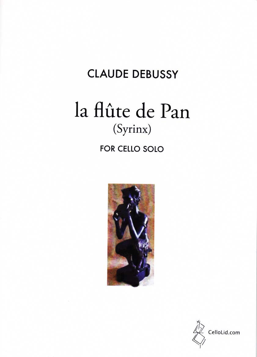 Debussy, Flute de Pan, Syrinx (Vc Solo) (CelloLid.com)