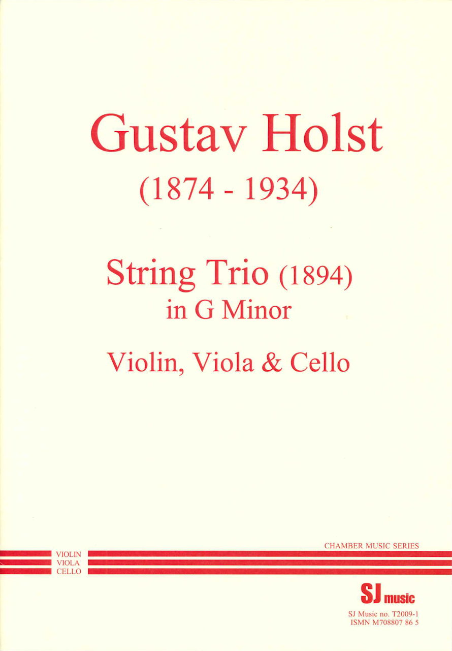 Holst, String Trio in g (1894) (SJ Music)