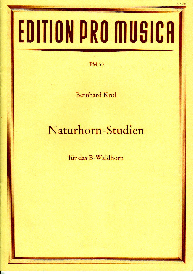 Krol, Naturhorn-Studien (B-Horn) (Pro Musica)