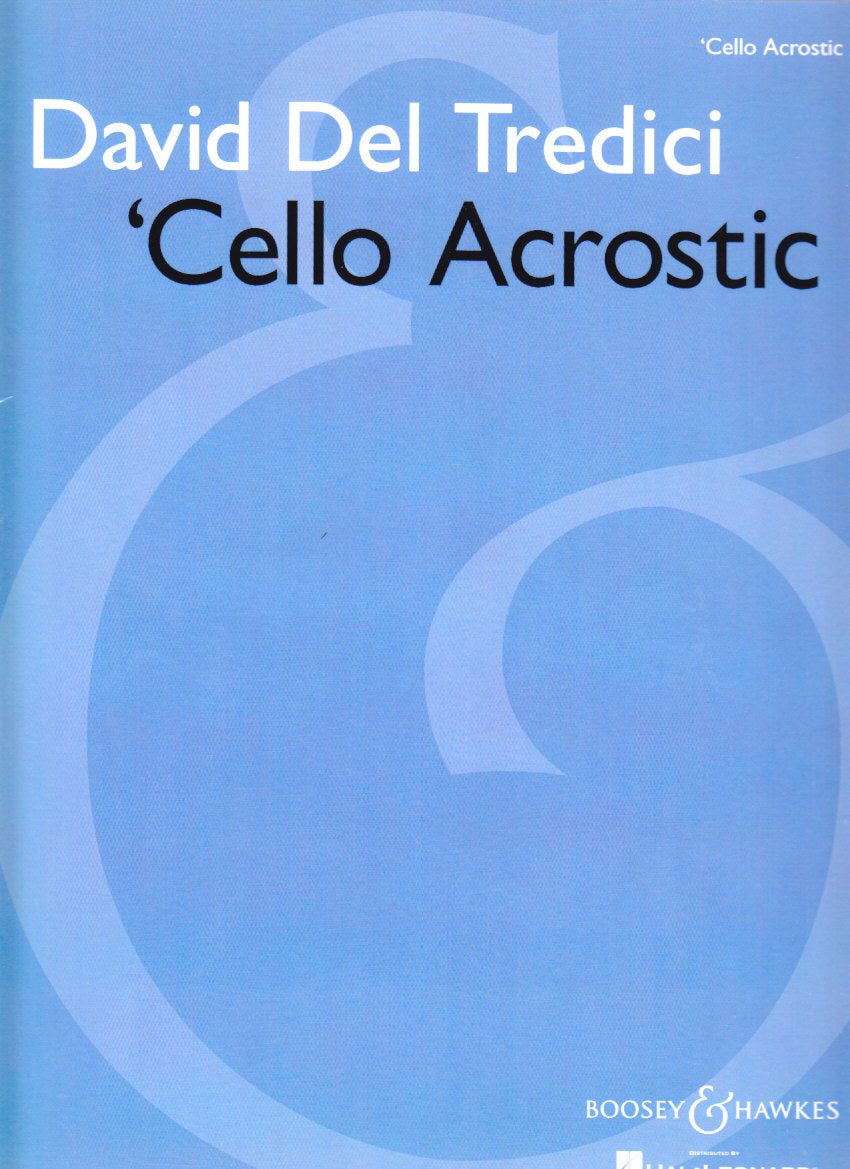 Del Tredici, Cello Acrostic (Vc Solo) (Boosey)