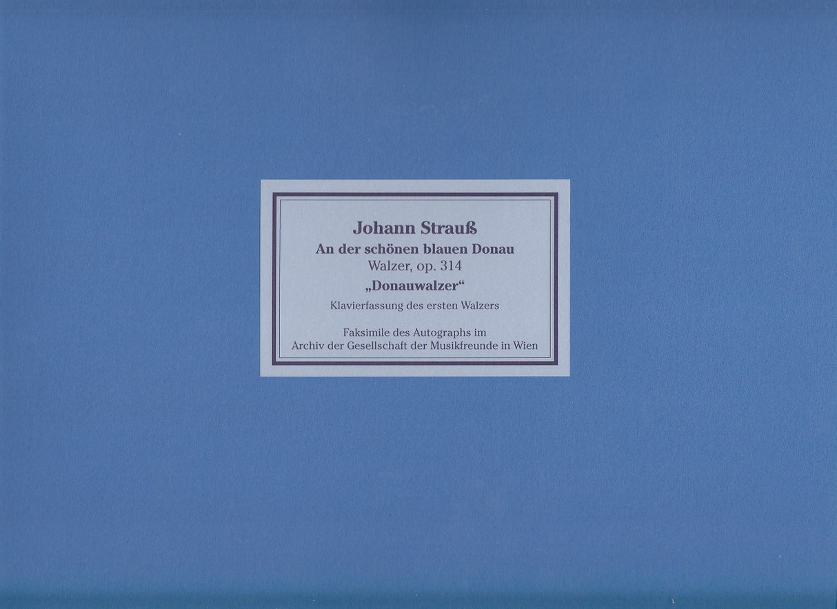 Strauss,J., An der schonen blauen Donau (Gesellschaft der Musikfreunde in Wien)