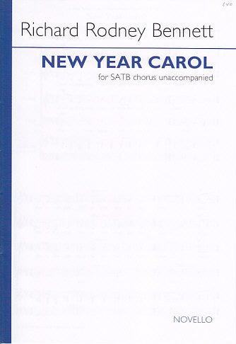 Bennett, New Year Carol (SATB) (Novello)