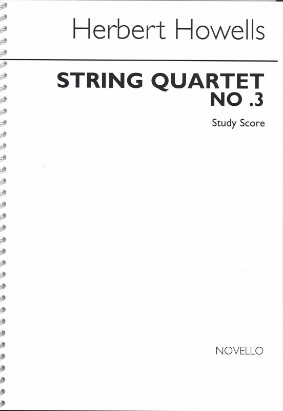 Howells, String Quartet No. 3 (Novello)