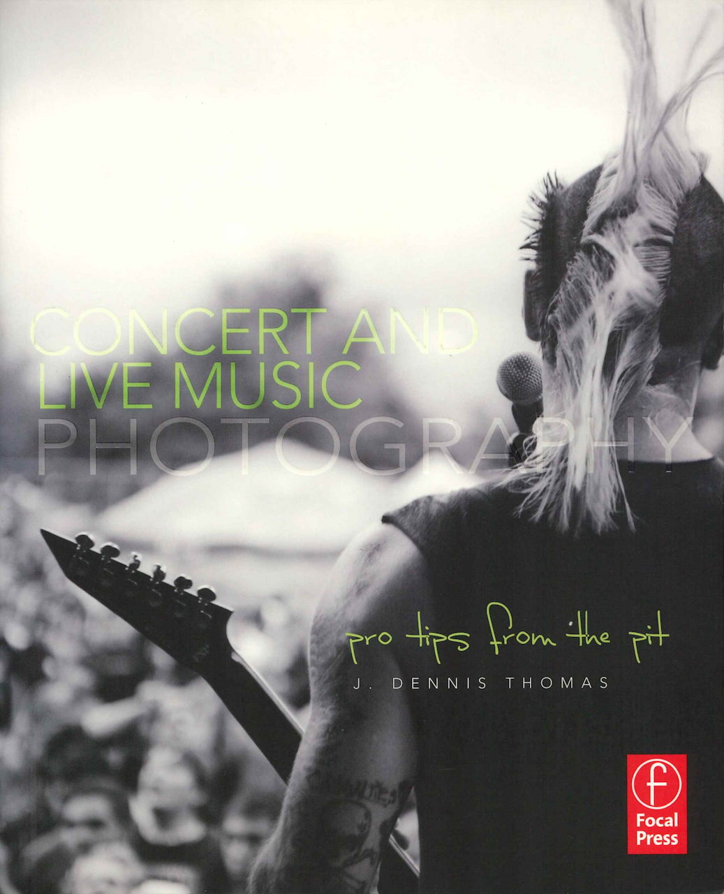 Dennis Thomas, Concert and Live Music (Focal Press/Elsevier)