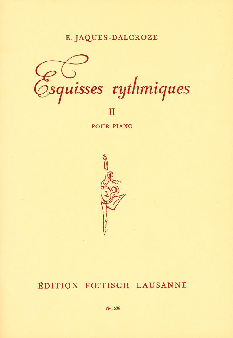 Jaques-Dalcroze, Esquisses rhythm. 2 (Foetisch/Hug)