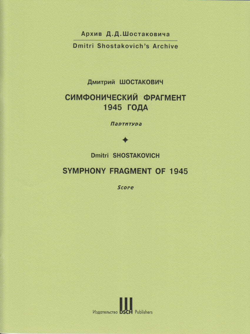 Shostakovich, Symphony Fragment of 1945 (DSCH Publishers)
