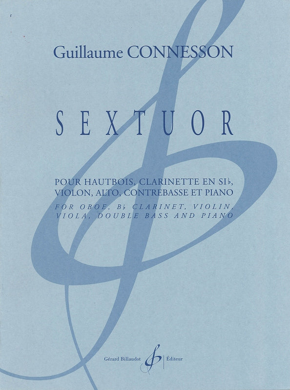 Connesson, Sextuor (Ob,Cl,Vn,Va,CB,Pf) (Billaudot)