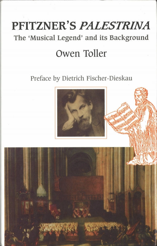 Toller,O., Pfitzner's 'Palestrina' (Toccata Press)