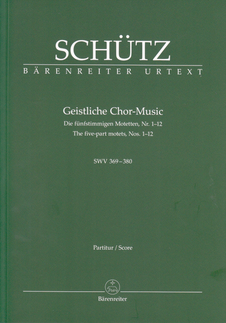 Schutz, Geistliche Chor-Music Nr. 1-12 (Barenreiter)