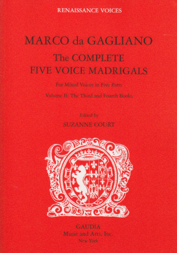 Gagliano, Complete 5 Voice Madrigals 2 (Gaudia)