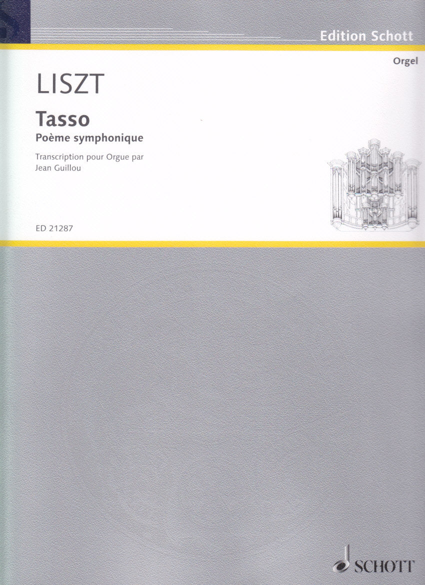 Liszt, Tasso. Poeme symph. (Guillou) (Schott)