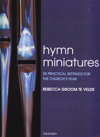 Hymn Miniatures 1: 28 practical settings (Oxford University Press)