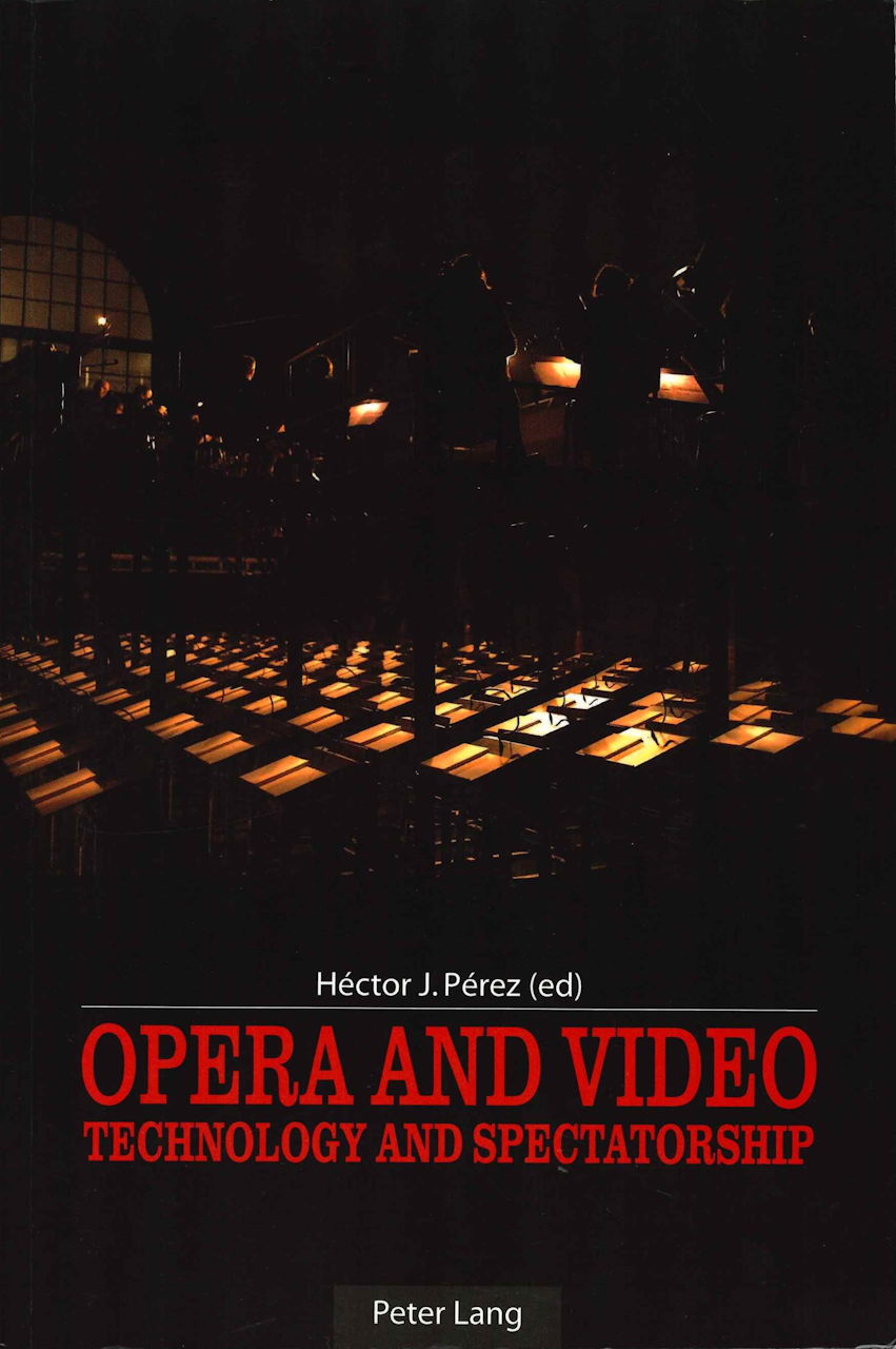 Perez, Opera and Video: Technology (Peter Lang)