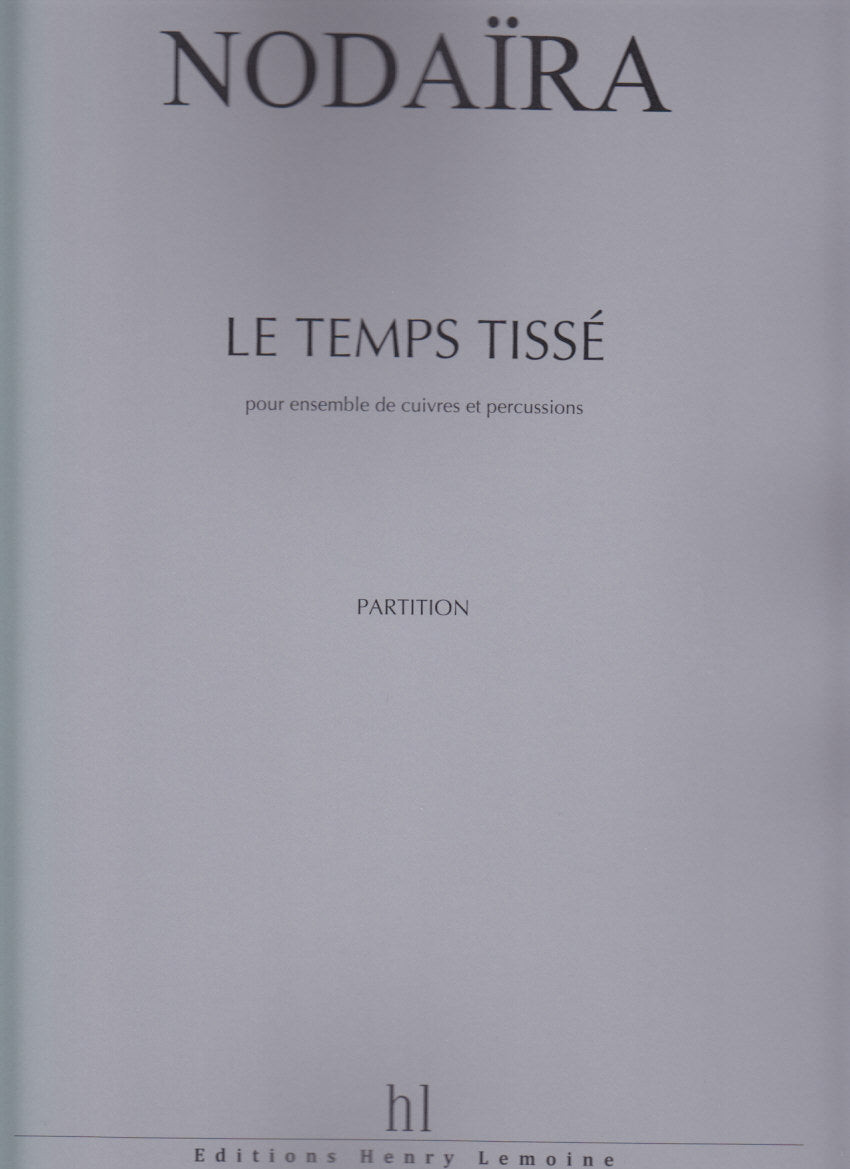 Nodaira, Temps tisse (Lemoine)