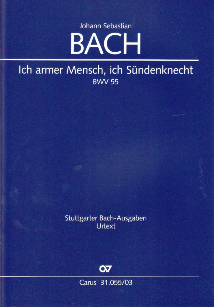 Bach, Kantate BWV 55 'Ich armer [G/E] (Carus)