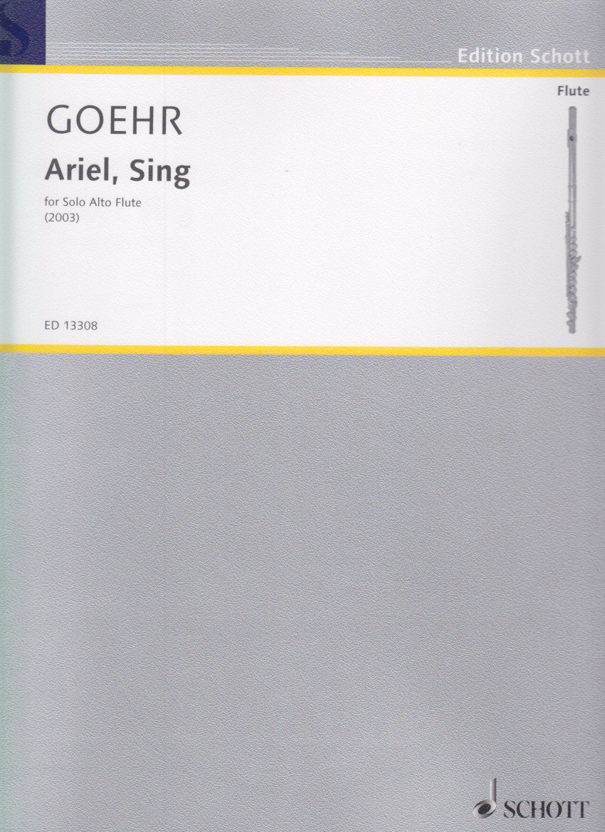Goehr, Ariel, Sing (Alto Flute Solo) (Schott)