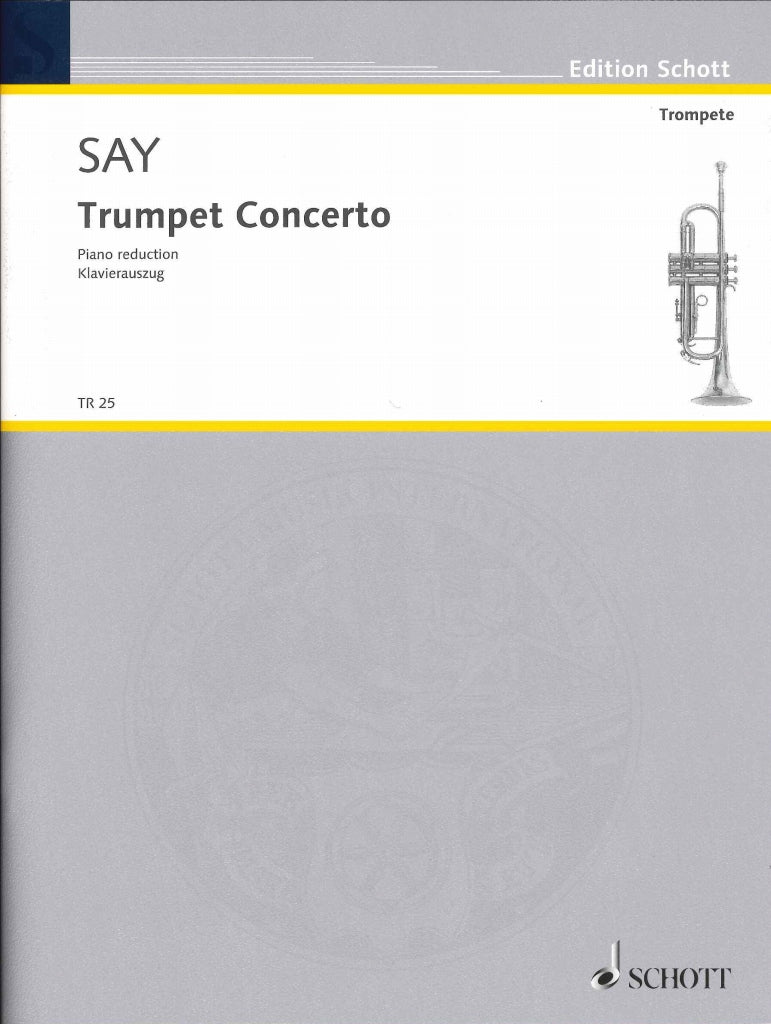 Say, Trumpet Concerto op. 31 (2010) (Schott)