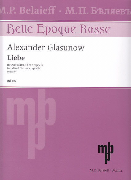 Glazunov, Liebe op. 94 [Rus/G] (SATB) (Belaieff)