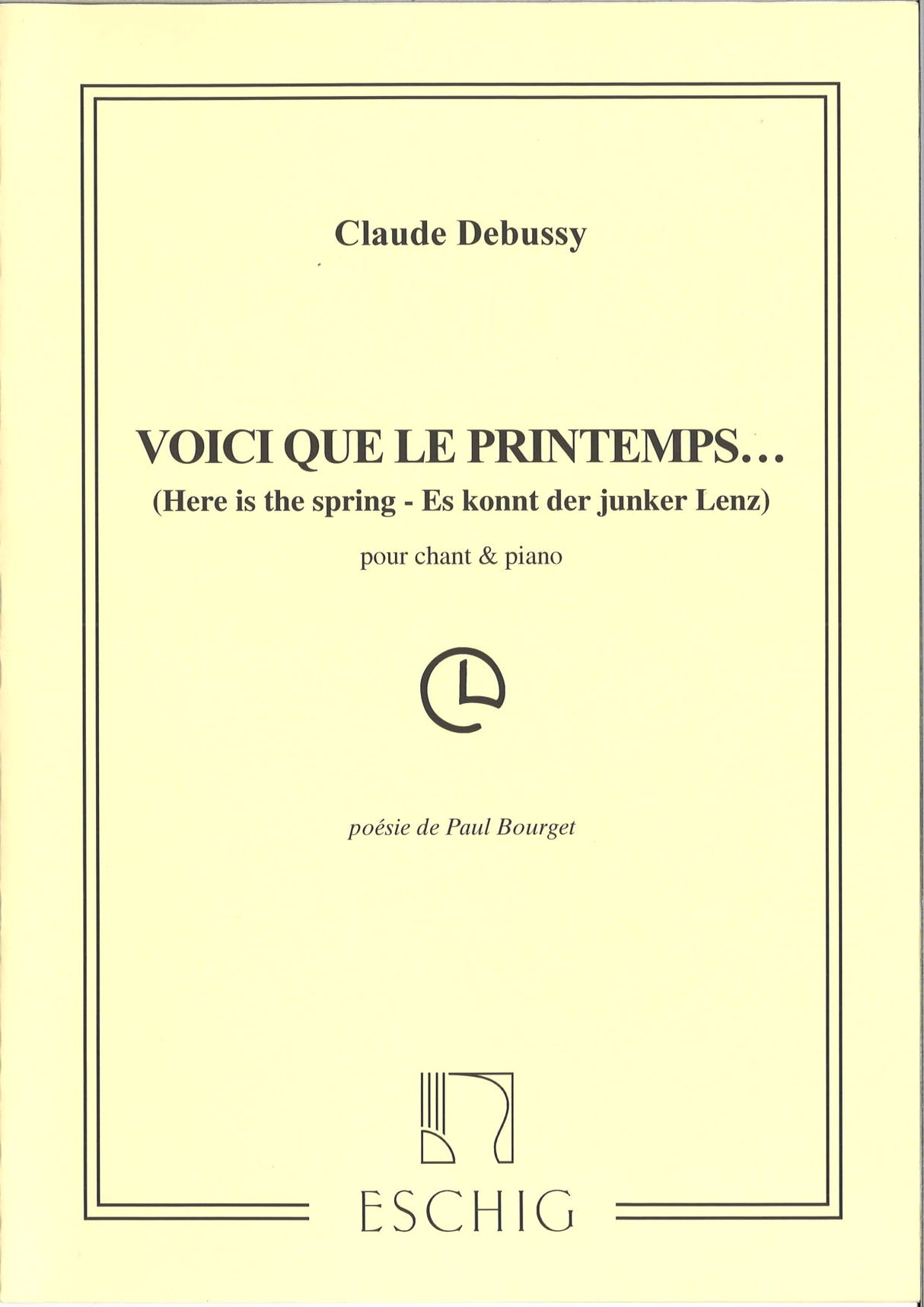 Debussy, Voici que le printemps (Paul Dupont/Eschig)