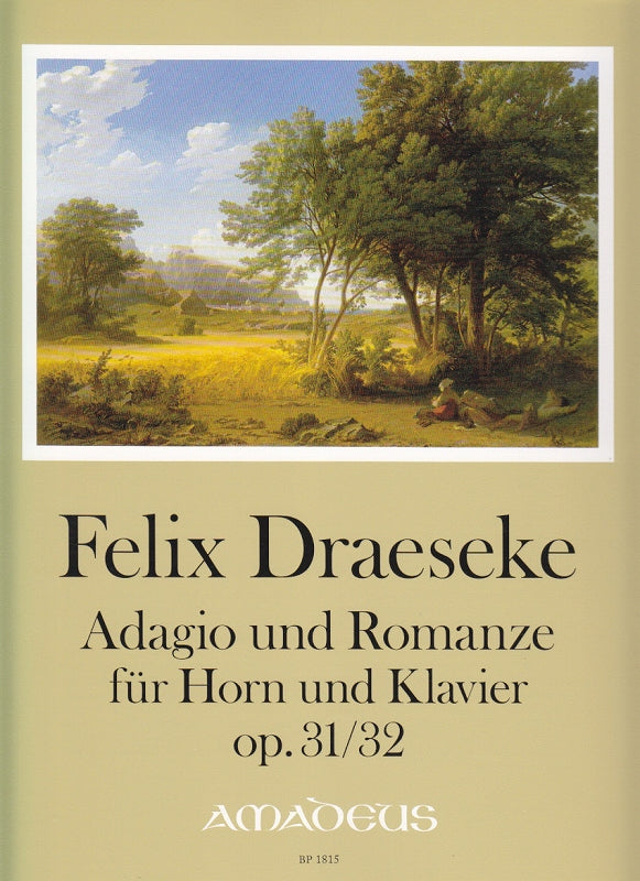 Draeseke, Adagio op. 31; Romanze op. 32 (Amadeus Verlag)