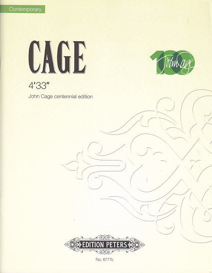 Cage, 4'33: Centennial Edition (Peters)