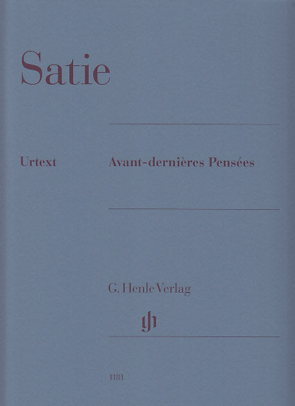 Satie, Avant-dernieres pensees (Henle)