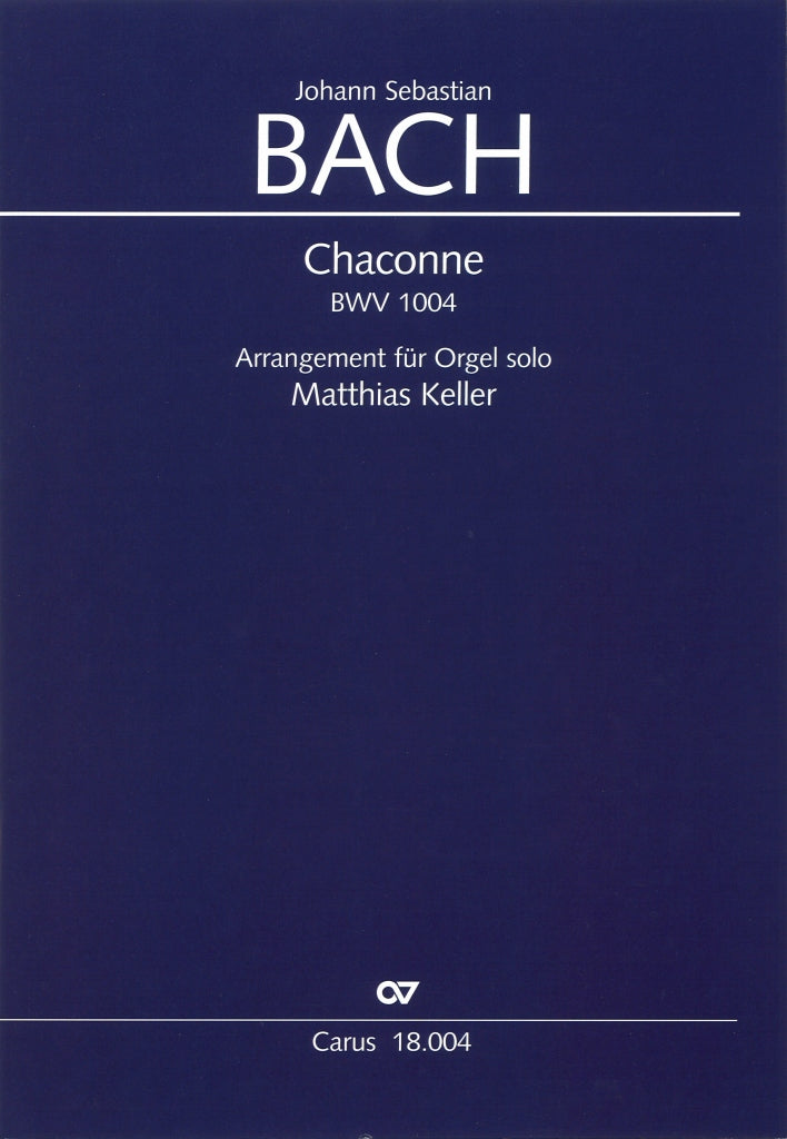 Bach, Chaconne aus BWV 1004 (arr.Keller) (Carus)
