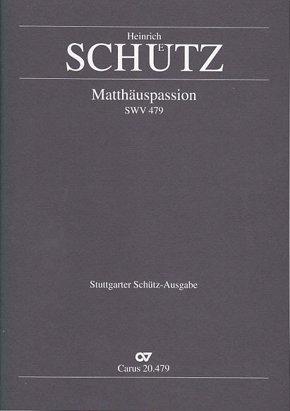 Schutz, Matthauspassion SWV 479 [G/E] (Carus)