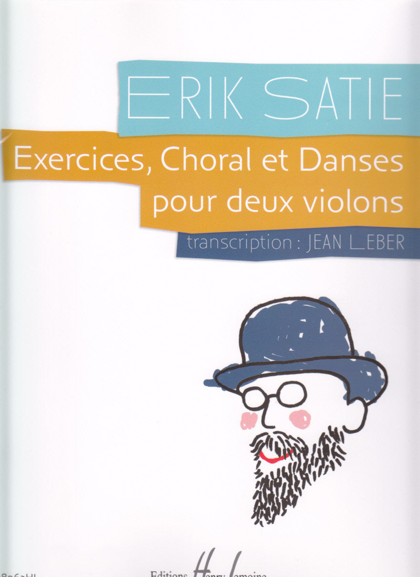 Satie, Exercices, choral et dances (Lemoine)