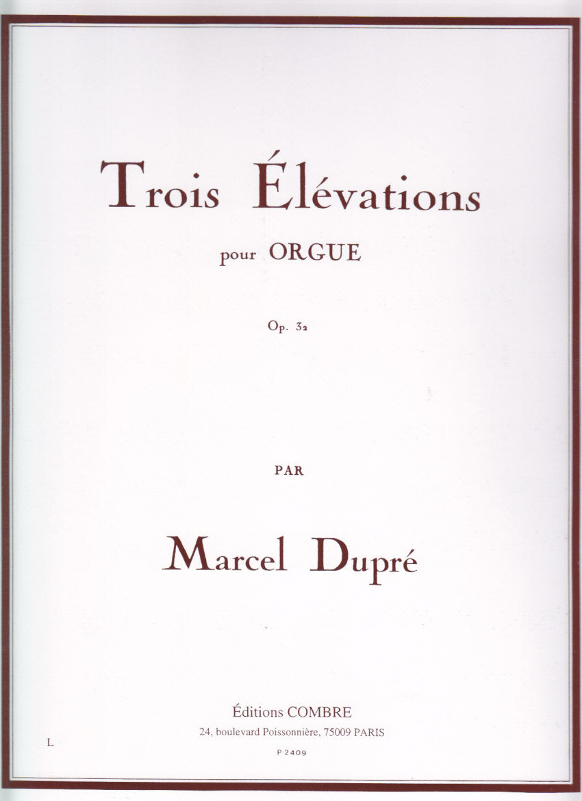 Dupre, 3 Elevations op. 32 (Combre)