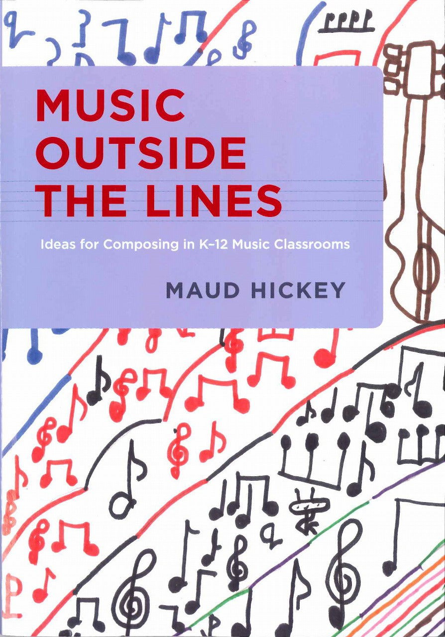 Hickey, Music Outside the Lines (paper) (Oxford University Press)