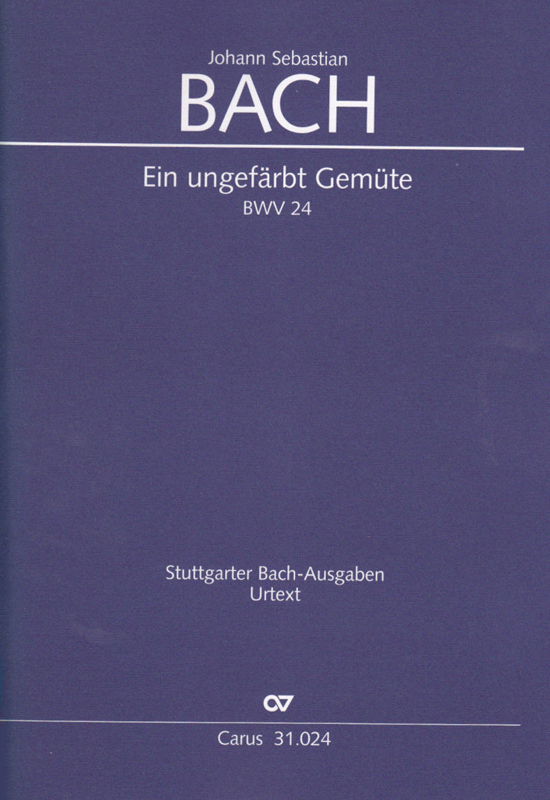Bach, Kantate BWV 24 'Ein ungefarbt' (Carus)
