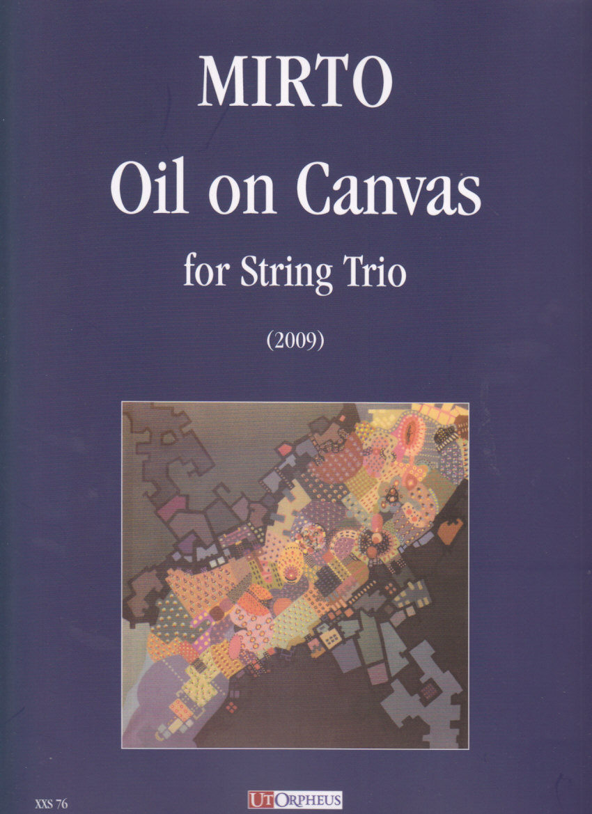 Mirto, Oil in Canvas, for String Trio (Ut Orpheus)