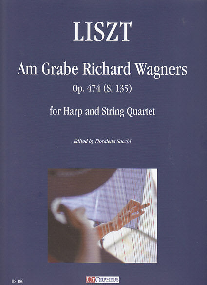Liszt, Am Grabe Richard Wagners (Str,Hrp (Ut Orpheus)