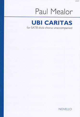 Mealor, Ubi caritas (SATB a cappella) (Novello)