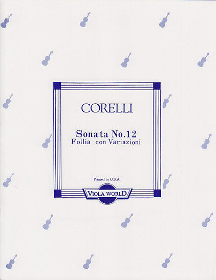 Corelli, Sonata No, 12, Folia con Variaz (Viola World)