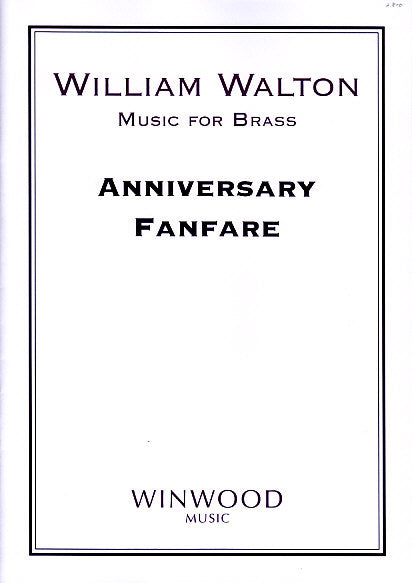 Walton, Anniversary Fanfare (Winwood Music)